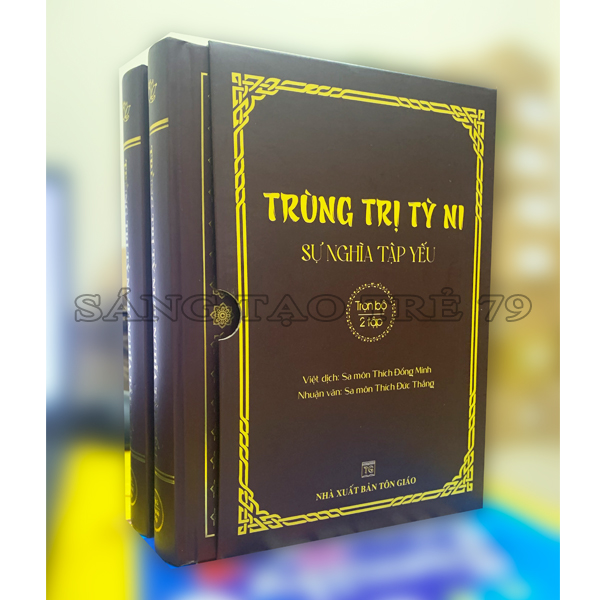 Trùng trị tỳ ni sự nghĩa tập yếu - bìa cứng