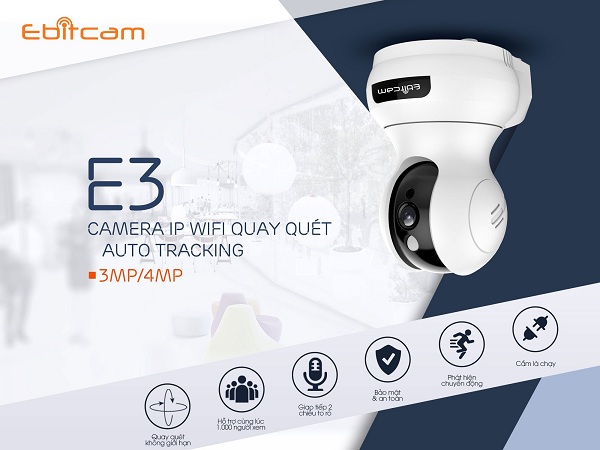 CAMERA IP EBITCAM E3 4.0Mp Cao cấp + Tùy chọn thẻ nhớ