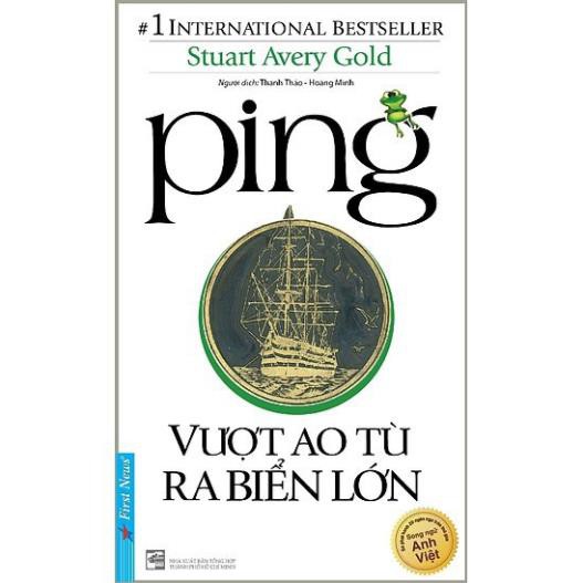 Ping - Vượt Ao Tù Ra Biển Lớn - First News