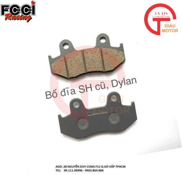 BỐ THẮNG FCCI ĐĨA HONDA SPACY , SH CŨ , DYLAN