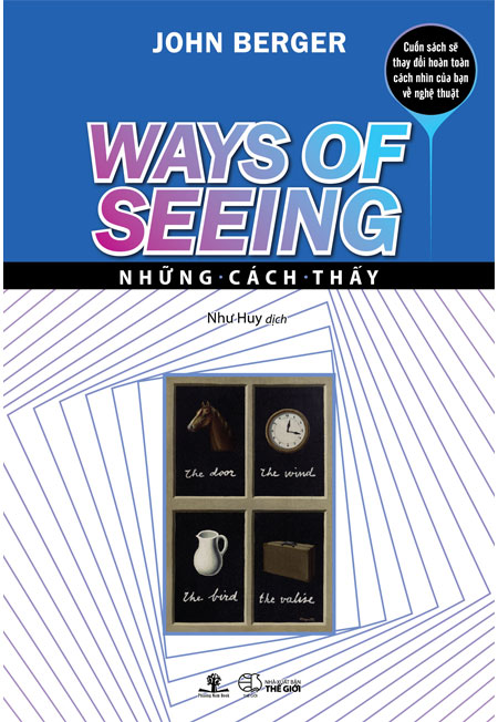 Sách - Ways of Seeing - Những Cách Thấy - Phương Nam Book