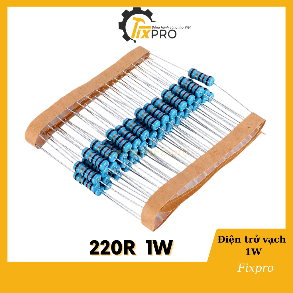 Điện trở 1w 2,2r - 220k 1% chân đồng túi 10 con - fixpro