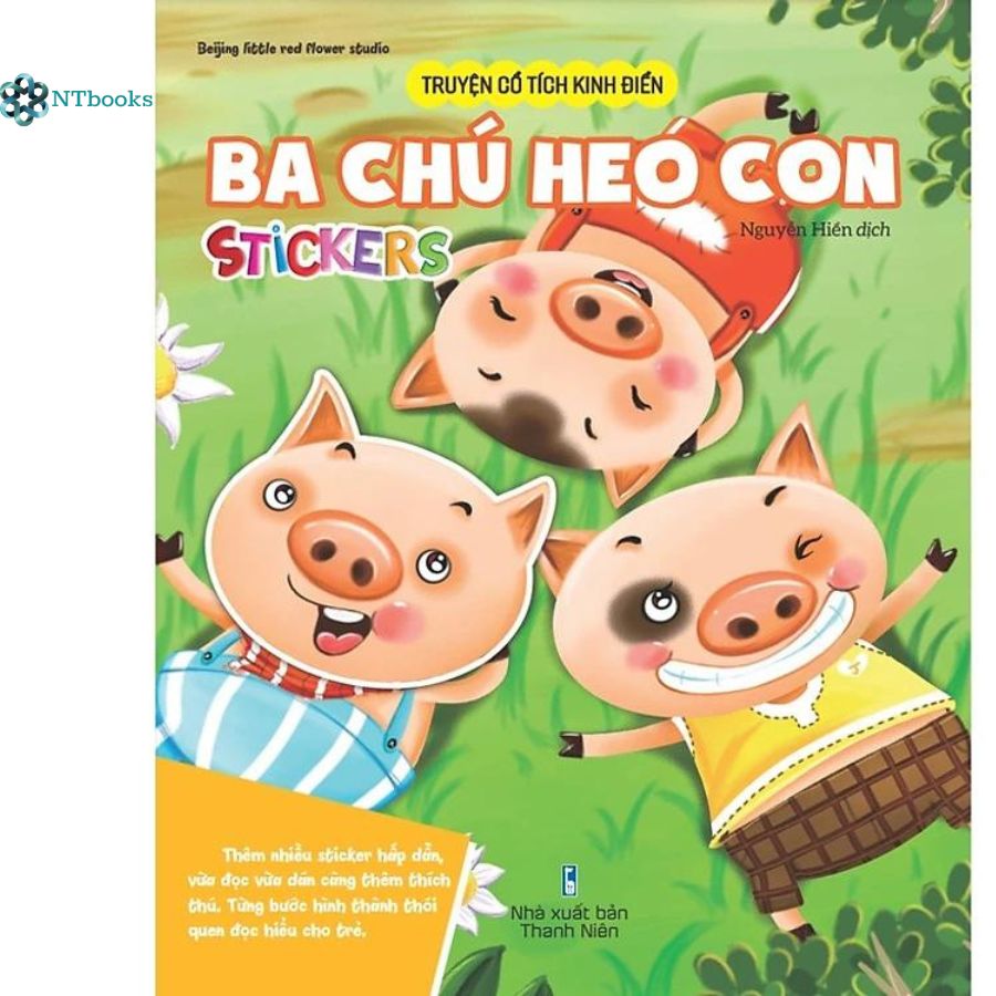 Sách Truyện cổ tích kinh điển - Ba chú heo con - Stickers - NTbooks