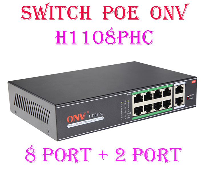 Switch poe onv- h1108phc 8 port + 2 uplink 10/100 base-tx - genuine