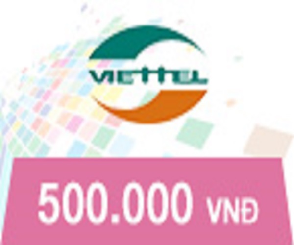 [HCM] THẺ Viettel 500.000 VNĐ & PHÍ CHUYỂN