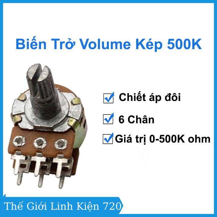 Biến trở volume 500K, chiết áp đôi kép 6 chân