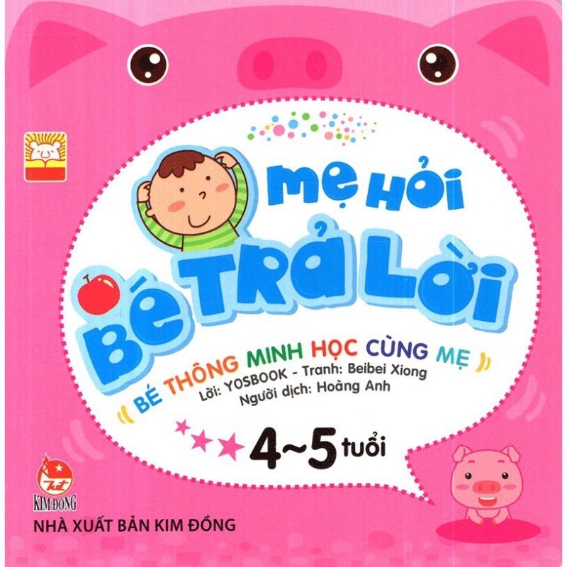Sách - Mẹ hỏi bé trả lời (Bộ 4 quyển) Kim Đồng : 4-5 tuổi