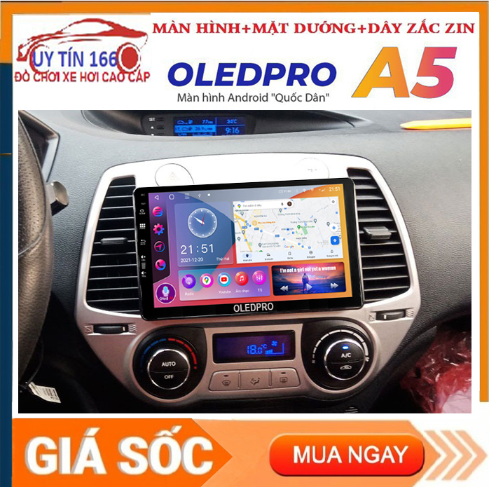 [Hỗ Trợ Lắp Đặt Tại Hà Nội] SHOP UY TÍN 166 ! Màn hình DVD OLEDPRO A5 với hệ android 10. màn hình lắp sim cho xe HUYNDAI I20 với RAM 2G ROM 32G IPS CHỐNG CHÓIKÍNH CƯỜNG LỰC 2.5D TẶNG KÈM DÂY ZẮC ZIN THEO XE