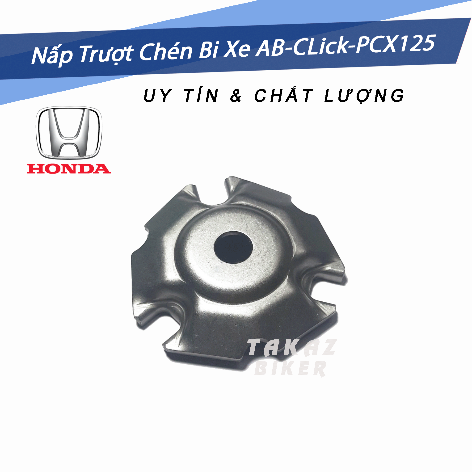 [HCM][ KWN ] Nấp chụp trượt chén bi nồi trước Honda Air blade125cc/Lead125/Click125/PCX/SHvn/SH Ý/SHmode - Mã KWN