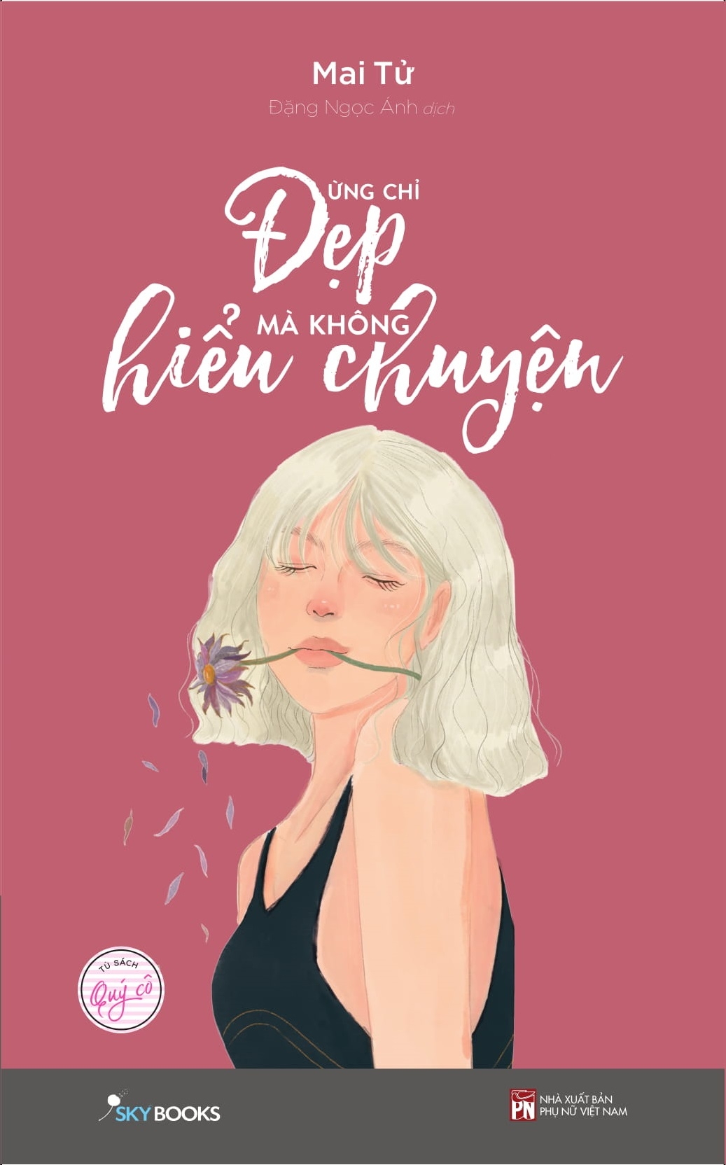 Fahasa - Đừng Chỉ Đẹp Mà Không Hiểu Chuyện