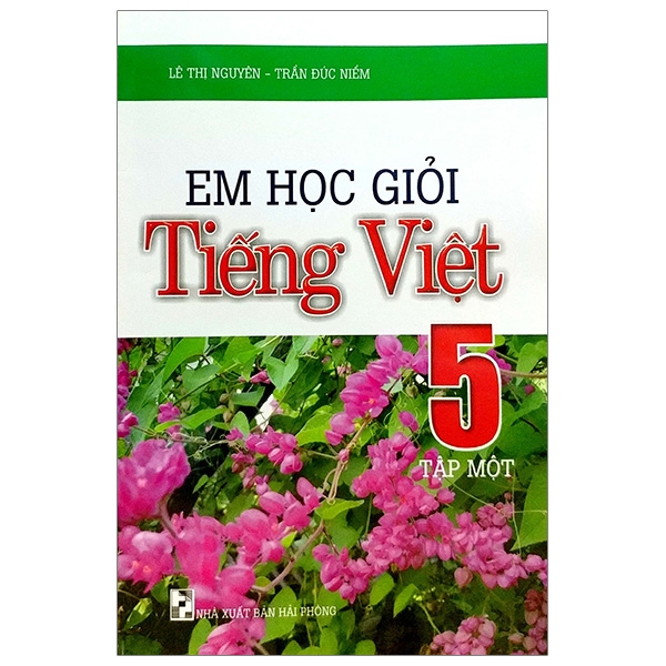 Fahasa - Em Học Giỏi Tiếng Việt 5 - Tập 1