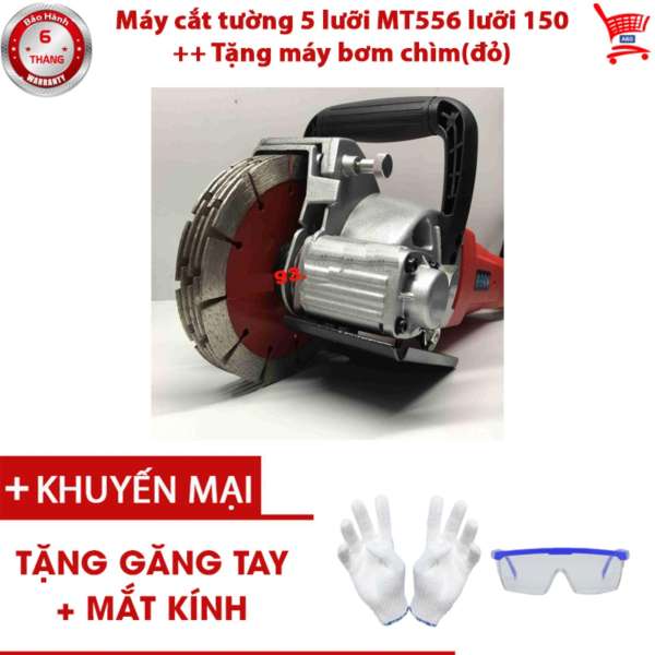 Máy cắt tường 5 lưỡi MT556 lưỡi 150 ++ Tặng máy bơm chìm