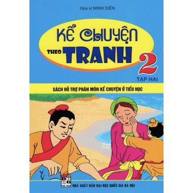 Kể chuyện theo tranh - lớp 2 - tập 2 - sách hỗ trợ phân môn kể chuyện ở tiểu học