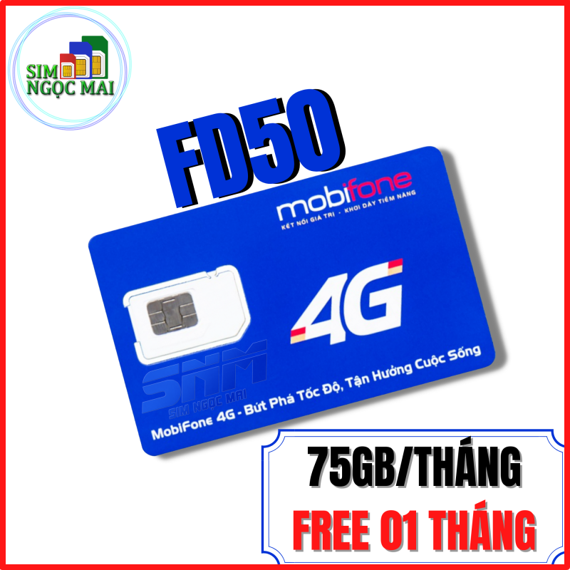 [FREESHIP] Sim 4G Mobifone FD50 - C50N - DIP50 - F120WF - 30GB - 75GB DATA TỐC ĐỘ CAO - MAXDATA XÀI THẢ GA CHỈ 50K/THÁNG - SIM NGỌC MAI