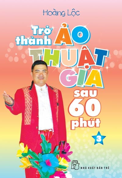 Fahasa - trở thành ảo thuật gia sau 60 phút - tập 3