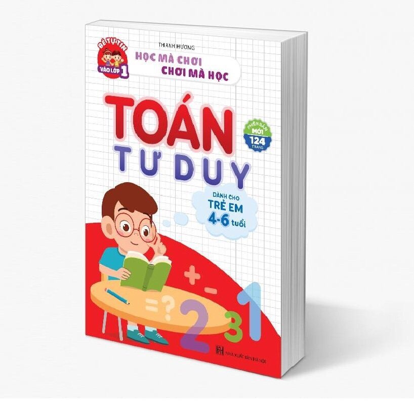 Học liệu Toán tư duy cho bé từ 4 đến 6 tuổi