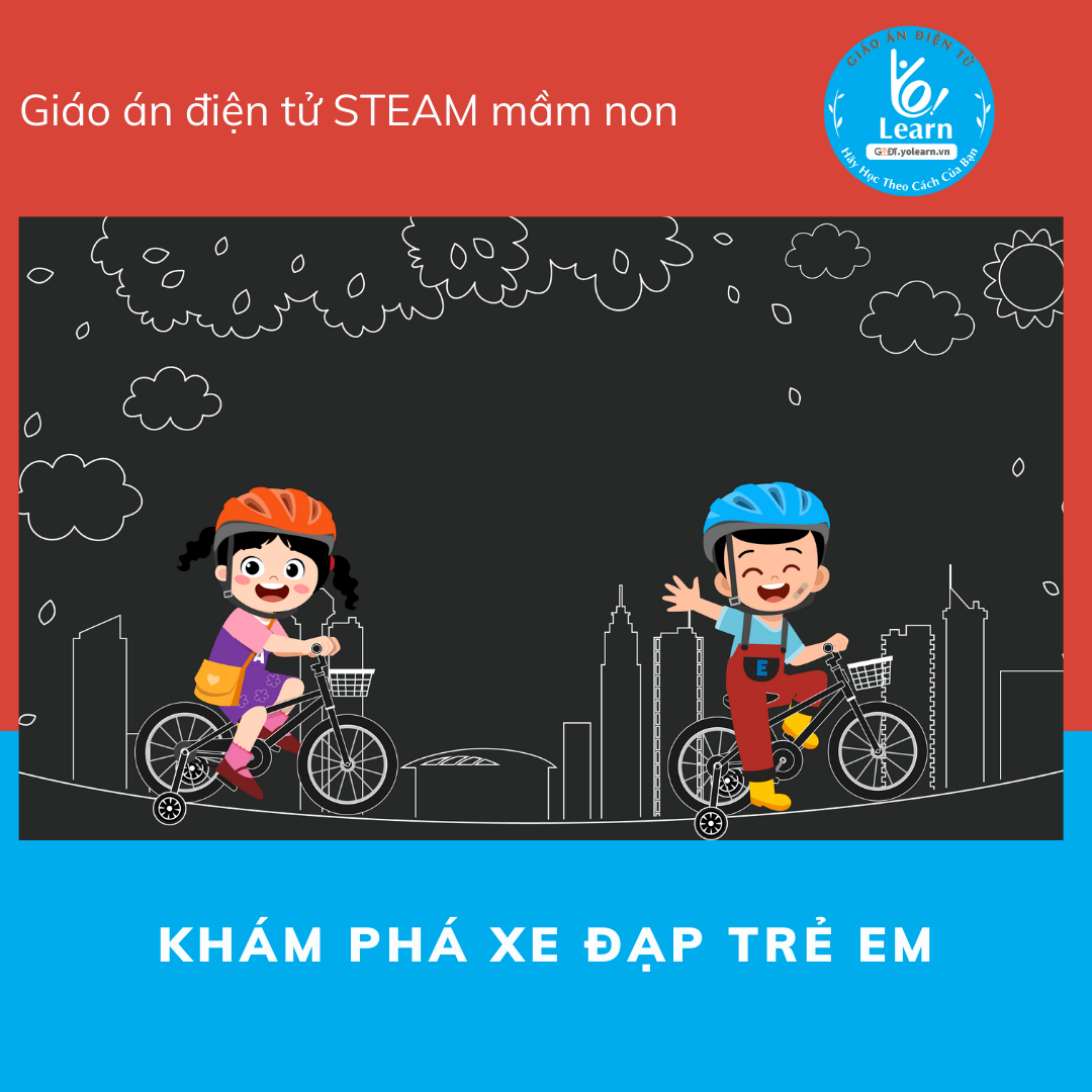 Giáo Án Khám Phá Xe Đạp Trẻ Em - Giáo Án Điện Tử Steam Mầm Non - Dụng Cụ  Dạy Học Mầm Non - Học Liệu Steam - Giáo Án Mầm Non | Lazada.Vn