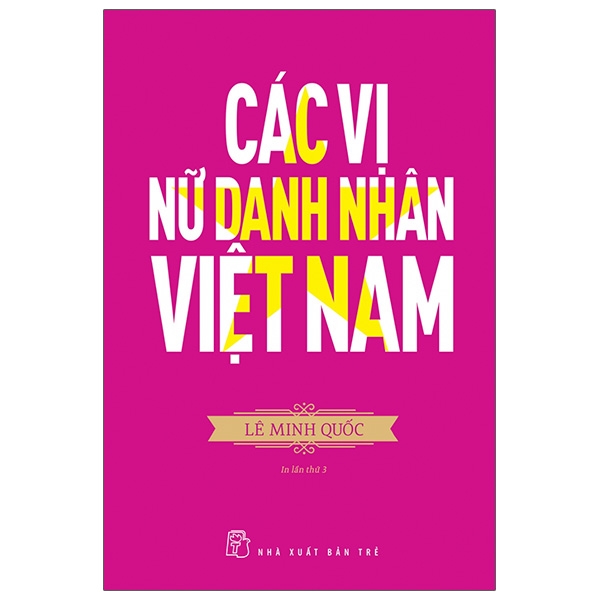 Fahasa - Các Vị Nữ Danh Nhân Việt Nam (Tái Bản 2020)