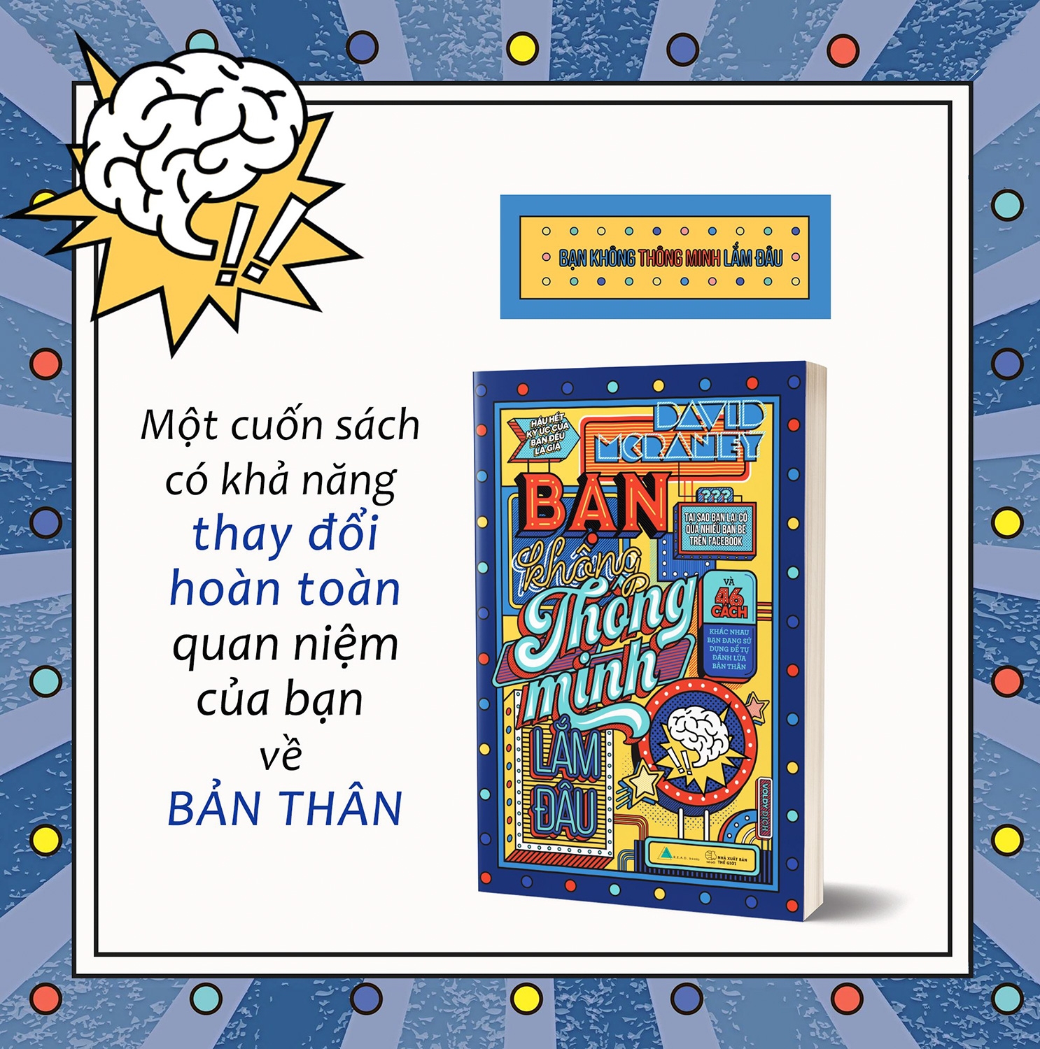 Sách Fahasa - Bạn Không Thông Minh Lắm Đâu (Tái Bản 2022)