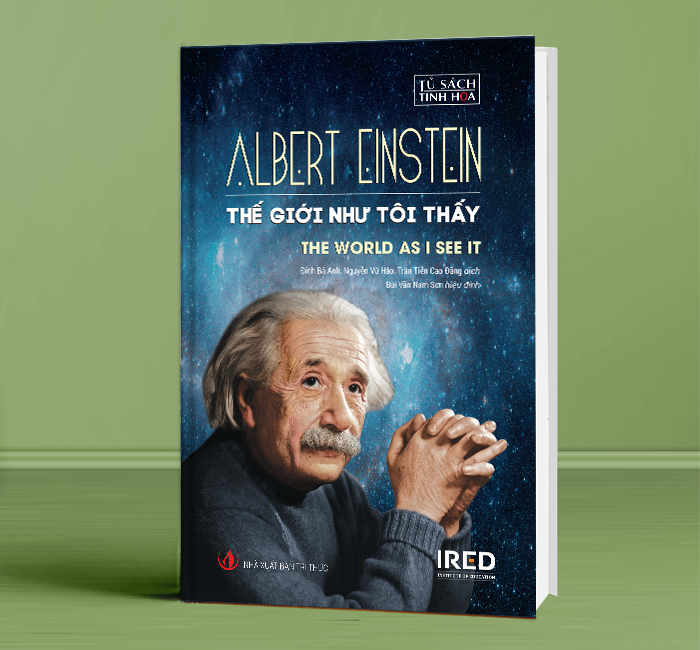 Sách - Thế Giới Như Tôi Thấy (The World as I See It) - Albert Einstein - IRED Books