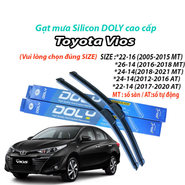 [HCM]GẠT MƯA Toyota Vios hàng DOLY -loại silicon cao cấp theo xe, gạt sạch êm giúp lái xe an toàn