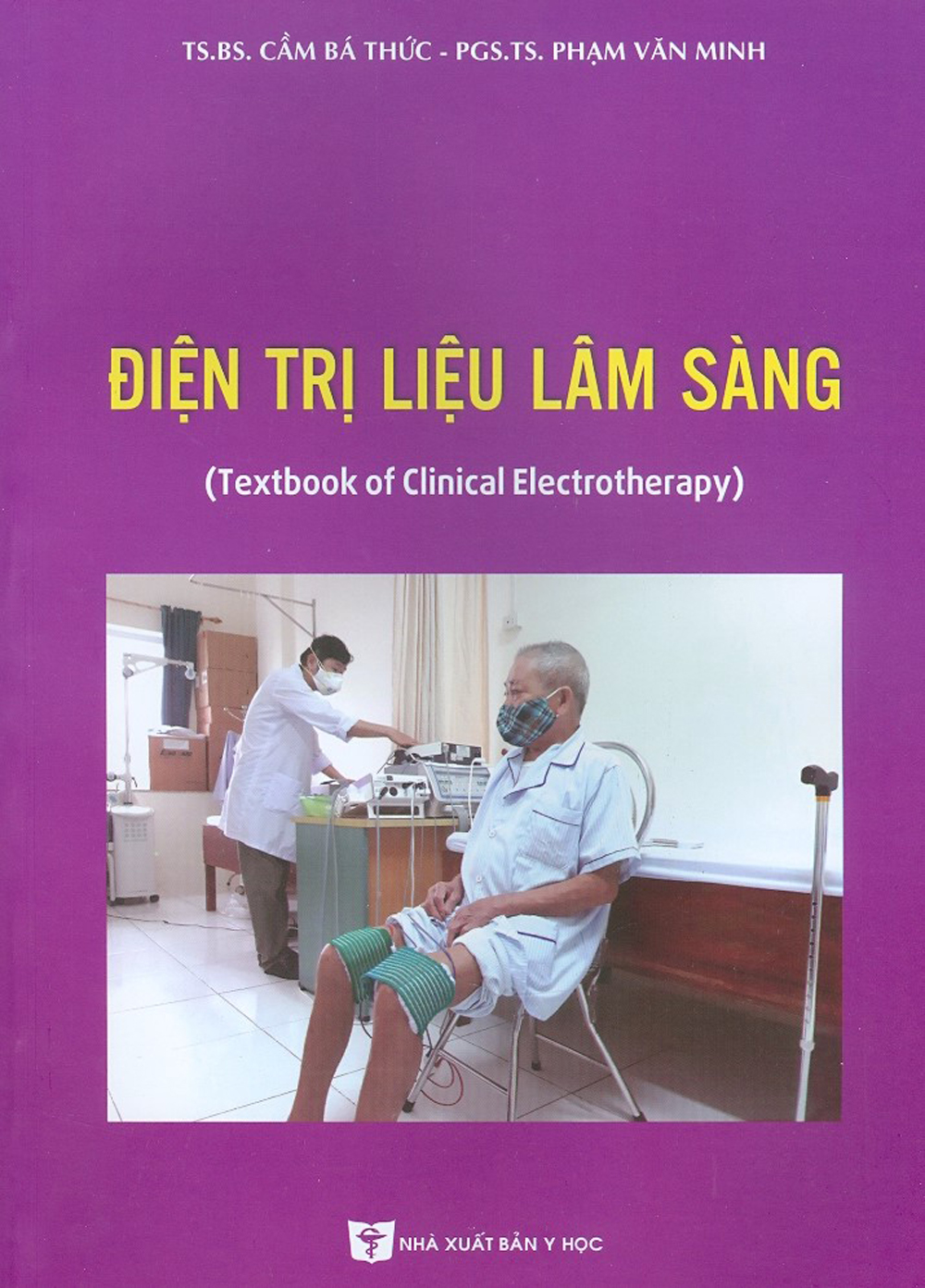 Điện Trị Liệu Lâm Sàng (Textbook Of Clinical Electrotherapy)