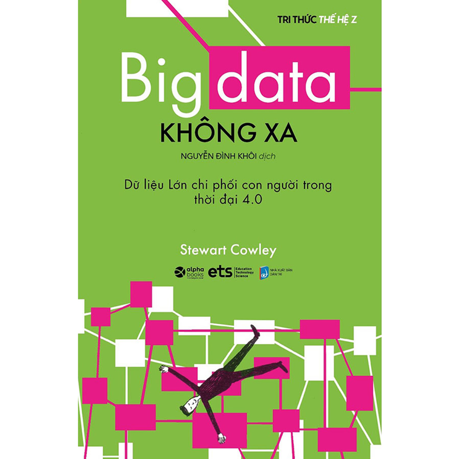 Sách - big data không xa - dữ liệu lớn chi phối con người trong thời đại 4.0