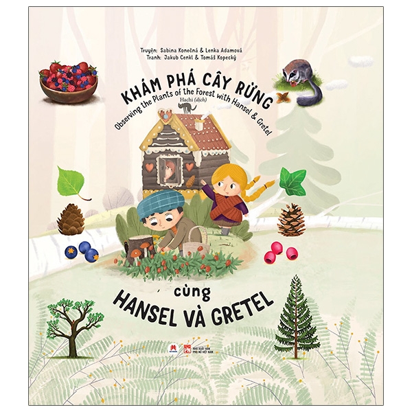 Fahasa - Khám Phá Cây Rừng Cùng Hansel Và Gretel - Observing The Plants Of The Forest With Hansel & Gretel