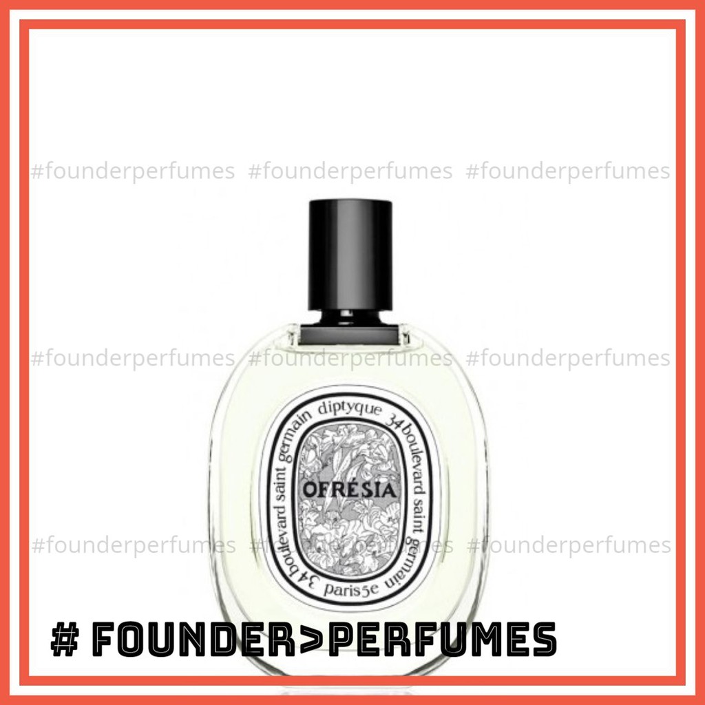 🌟 Nước hoa dùng thử Diptyque Ofresia #.founderperfume