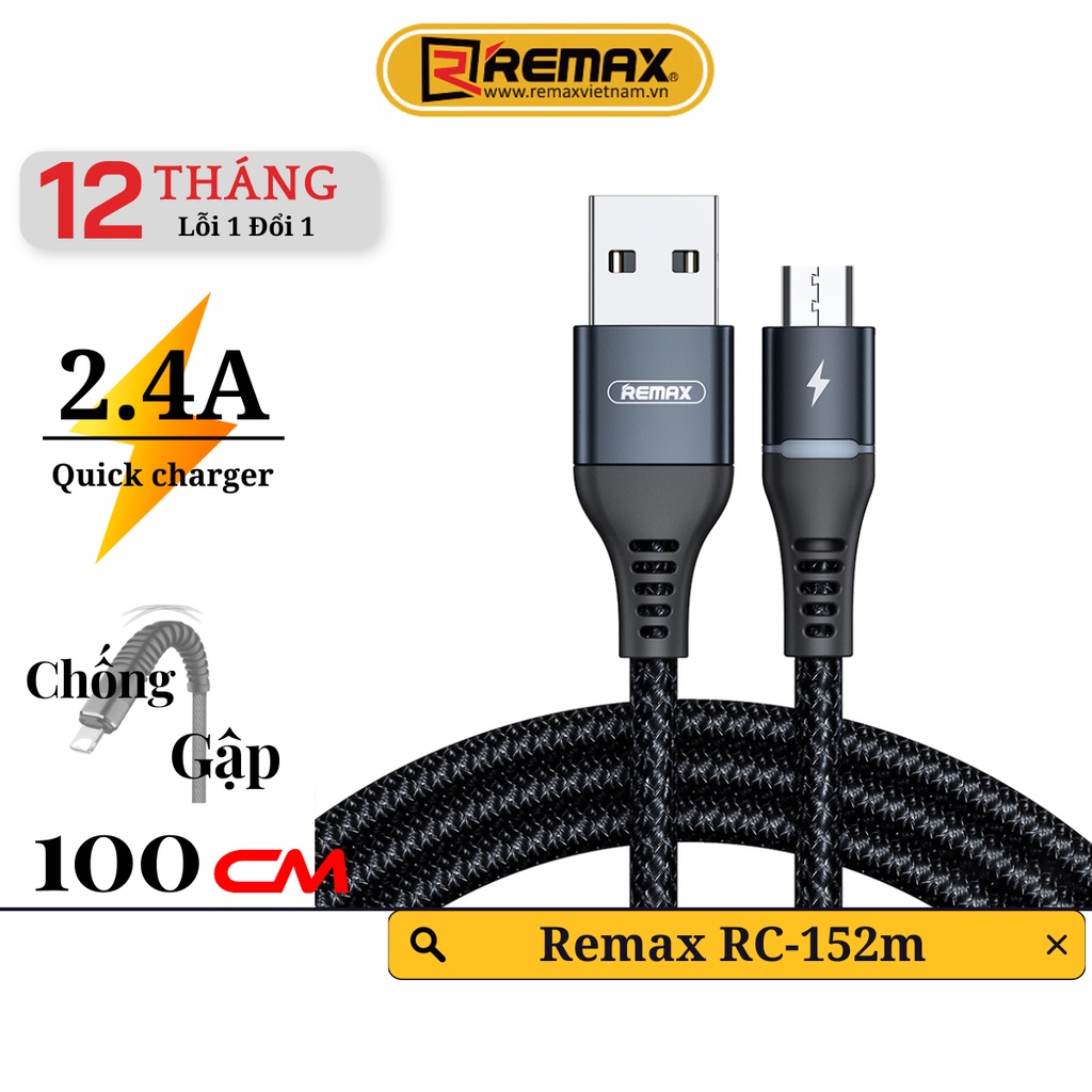 Cáp sạc nhanh 2.4a micro cho android samsung remax rc-152m remax việt nam bảo hành 12 tháng 1 đổi 1