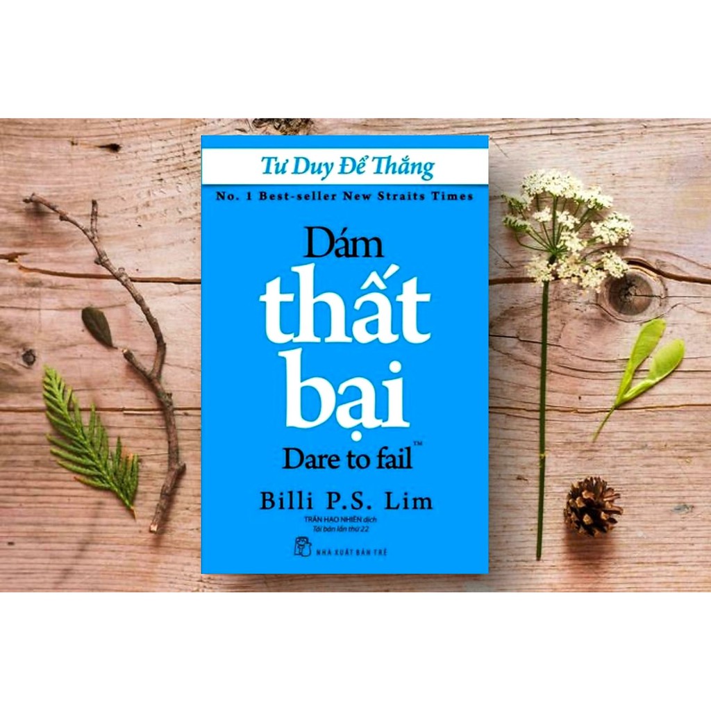 Tư Duy Để Thắng - Dám Thất Bại (Tặng kèm bookmark)