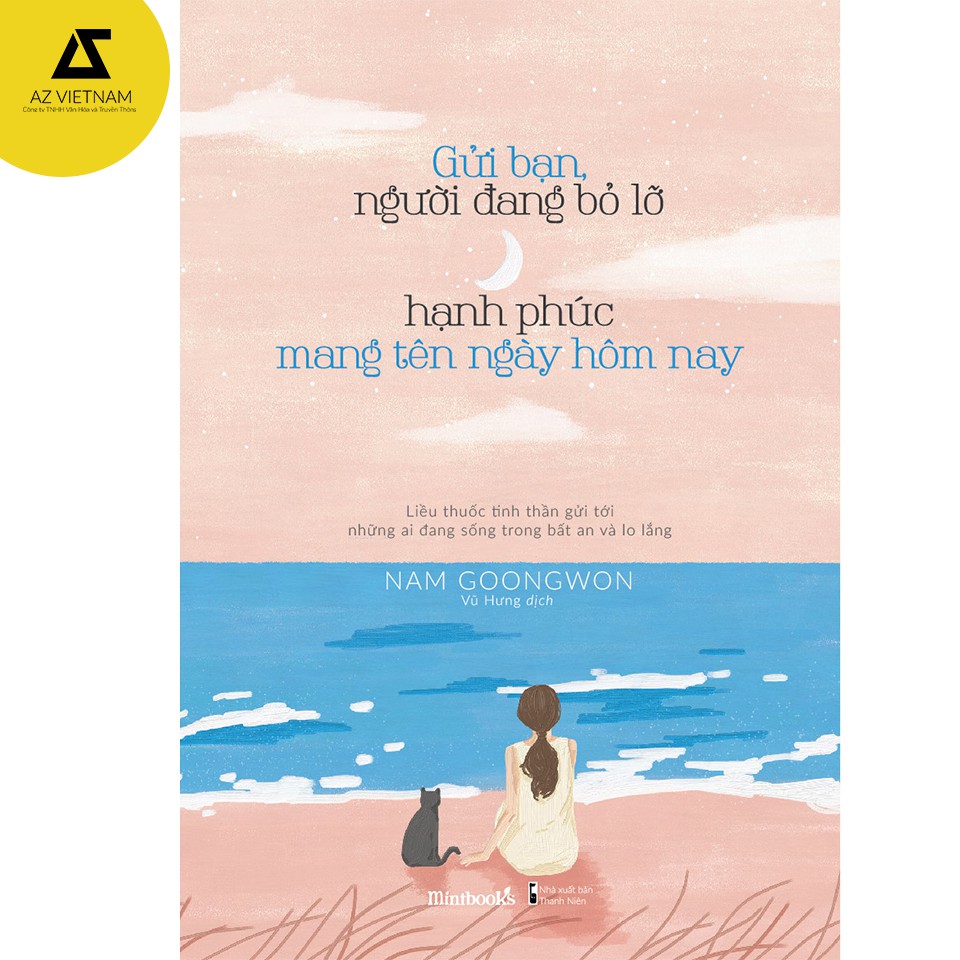 Sách - gửi bạn, người đang bỏ lỡ hạnh phúc mang tên ngày hôm nay
