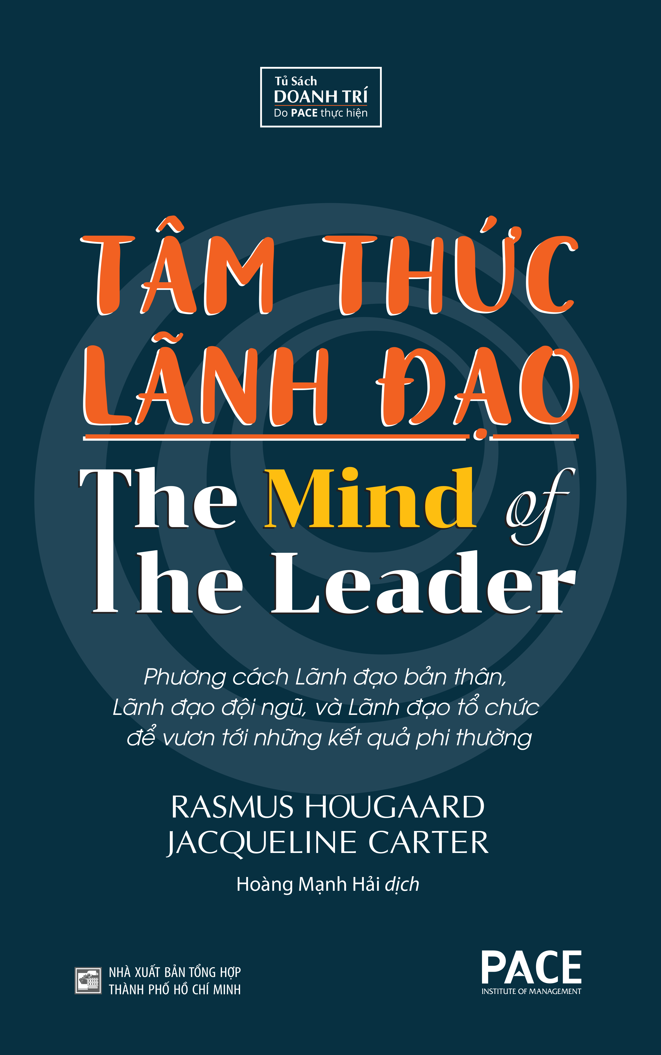 Sách - Tâm Thức Lãnh Đạo (The Mind Of The Leader) - PACE Books