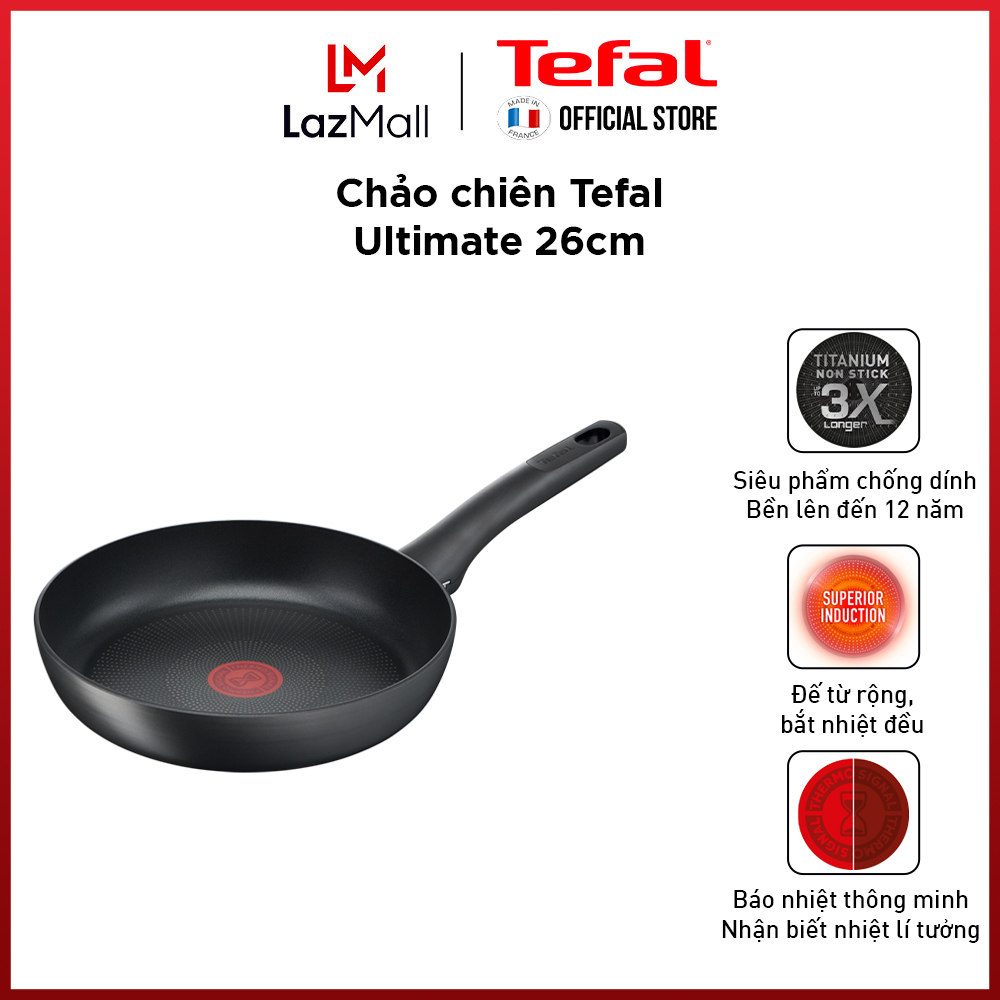Chảo chống dính đáy từ cao cấp Tefal Ultimate - Sản Xuất Tại Pháp - Hàng chính hãng