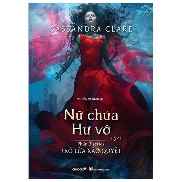 Fahasa - Trò Lừa Xảo Quyệt - Phần 3: Nữ Chúa Hư Vô - Tập 1
