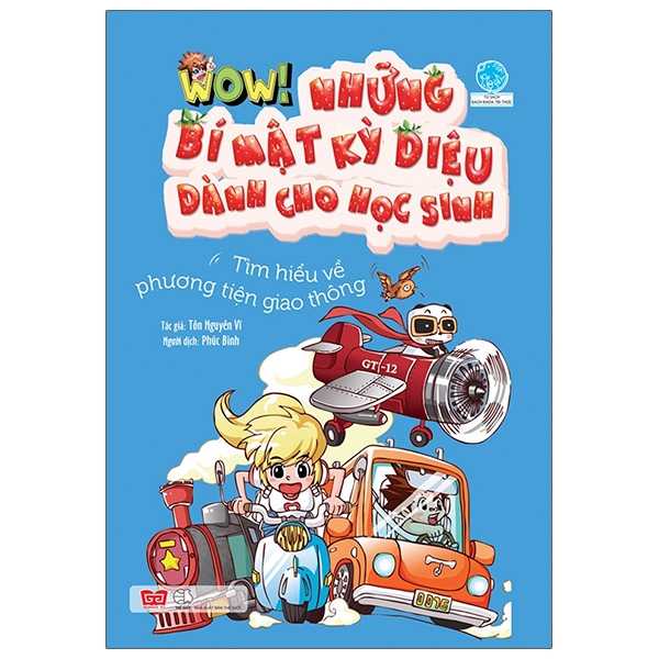 Fahasa - wow! - những bí mật kỳ diệu dành cho học sinh - tìm hiểu về phương tiện giao thông