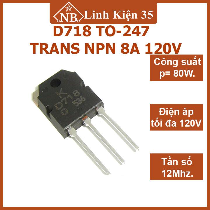 Transistor d718 to-247 trans npn 8a 120v gói 1 con và gói 4 con