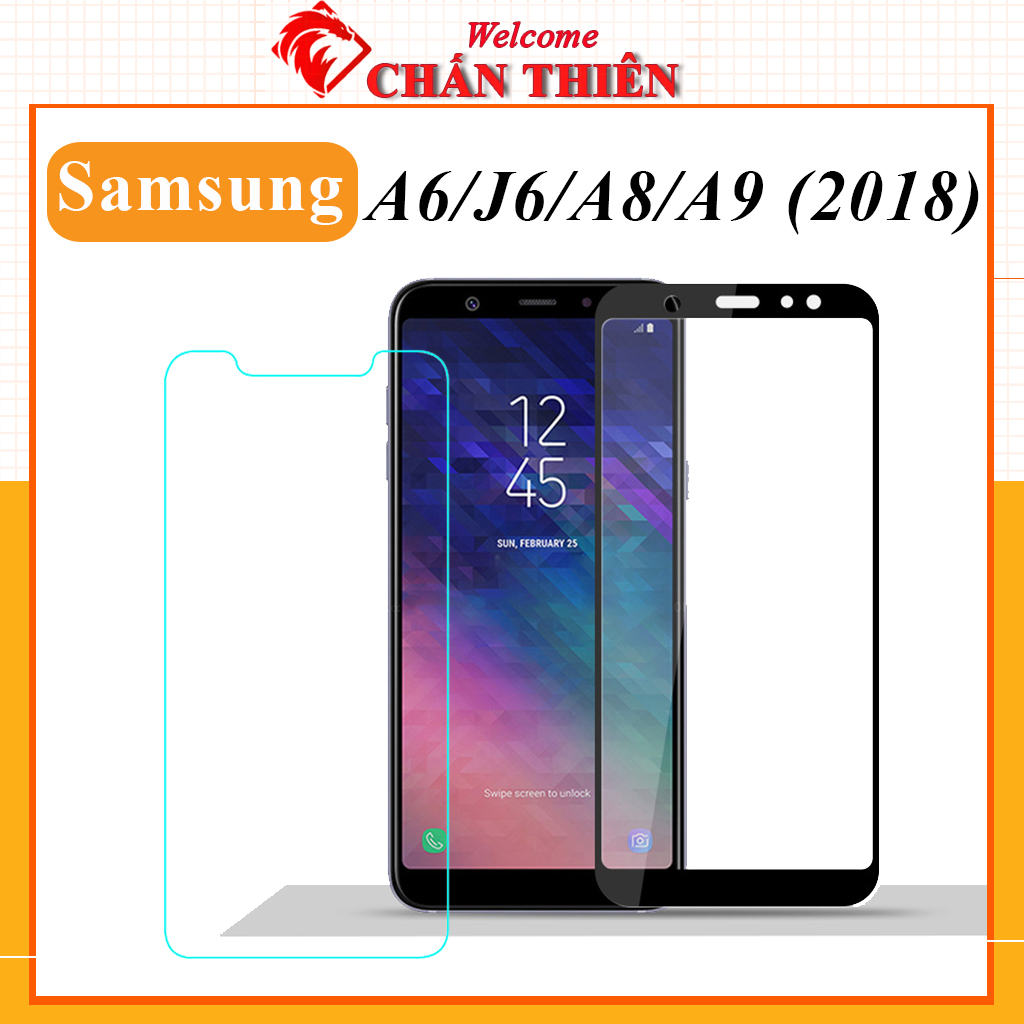 Kính cường lực Samsung Galaxy A6 J6 A8 A9 2018 full màn hình và trong suốt Cảm ứng siêu mượt tặng kèm khăn lau