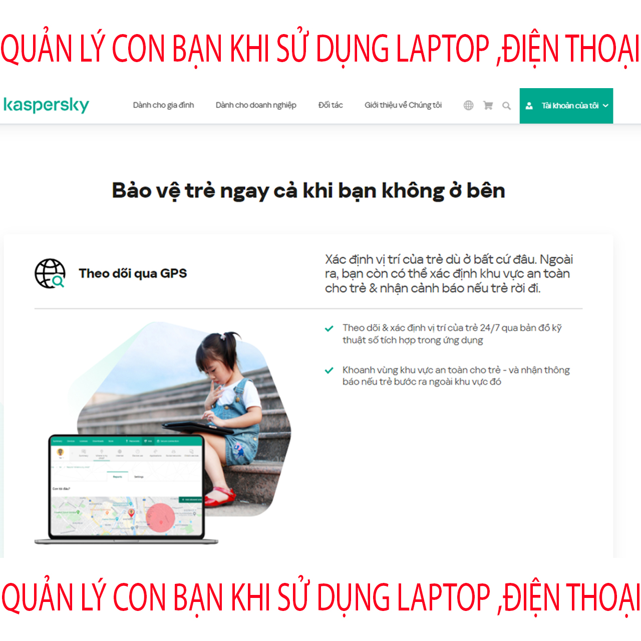 Kaspersky Safe Kids - Quản Lý,Bảo Vệ Thiết Bị Máy Tính, Laptop