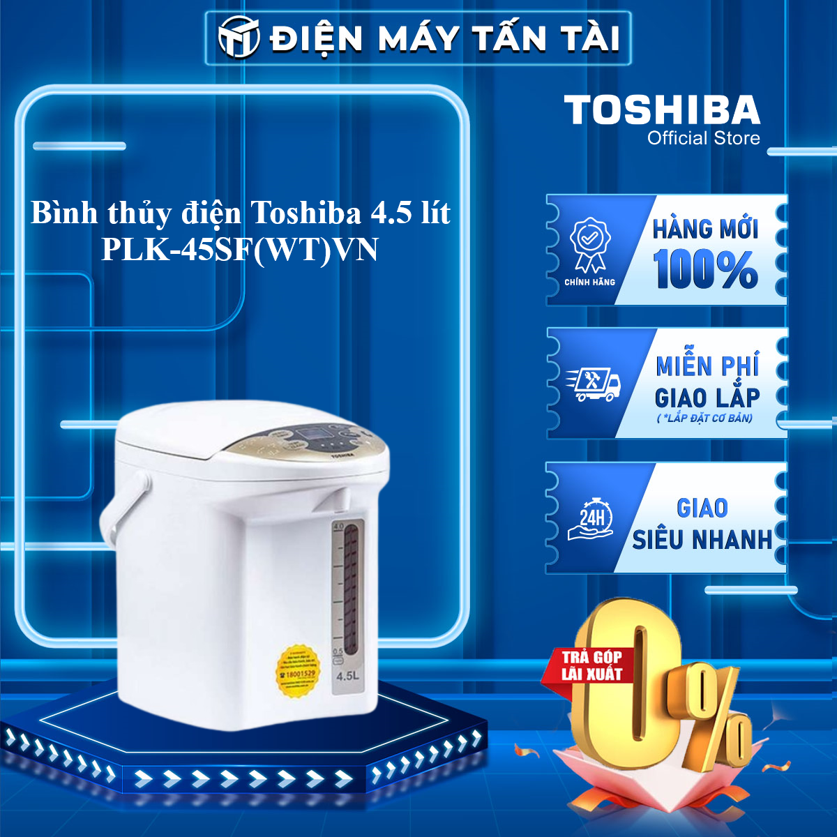 Bình thủy điện toshiba plk-45sfvn 4.5 lít - giao toàn quốc - freeship hcm