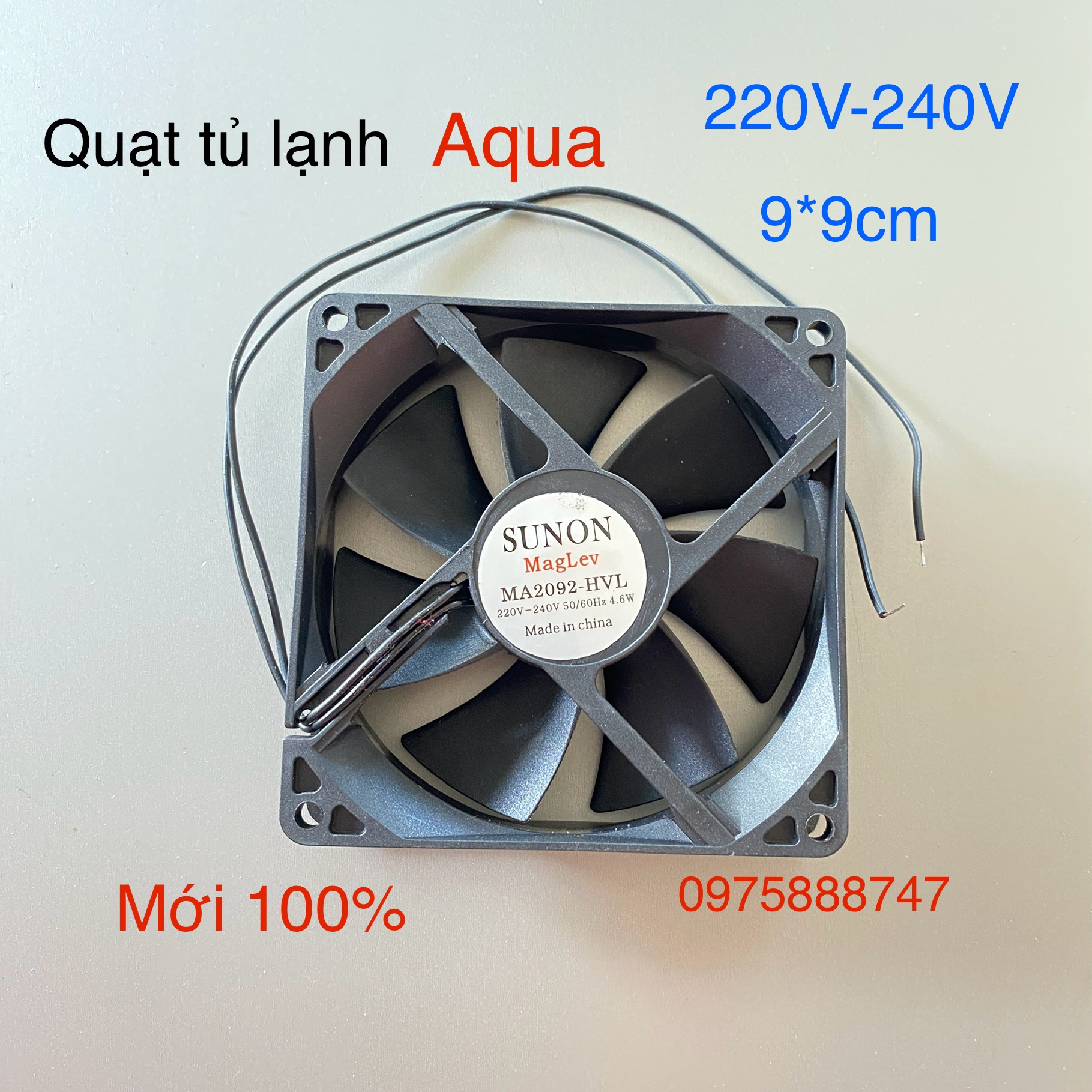 Quạt tủ lạnh AQUA - 220V- 240V / 9*9CM ( MỚI 100% )
