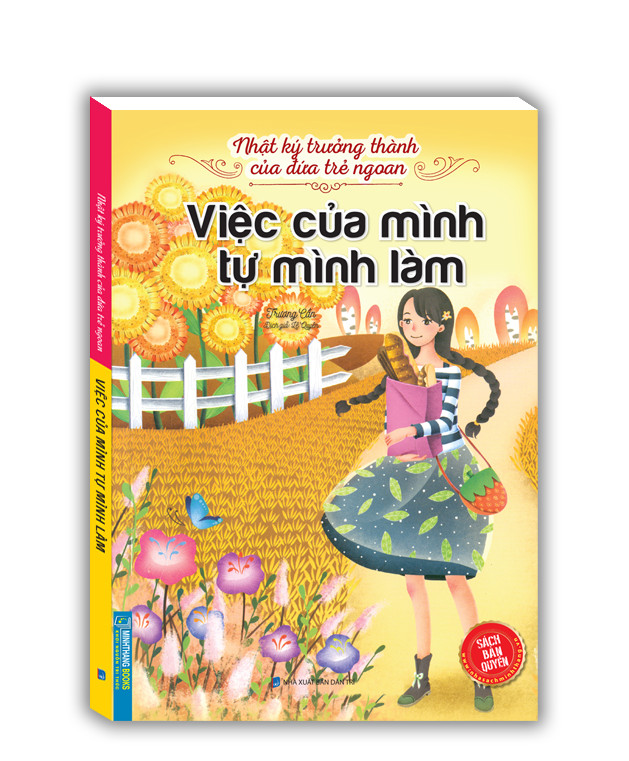 Nhật ký trưởng thành cúa đứa trẻ ngoan - Việc của mình tự mình làm