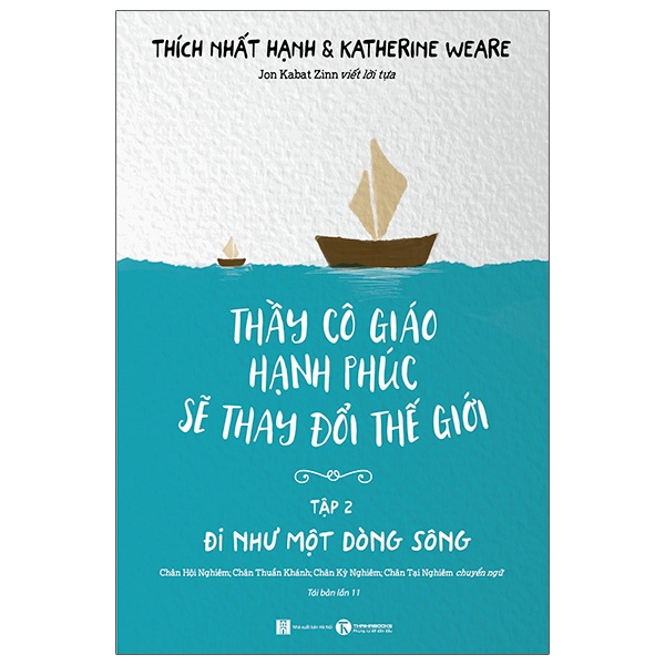 Fahasa - thầy cô giáo hạnh phúc sẽ thay đổi thế giới - tập 2 - đi như một dòng sông