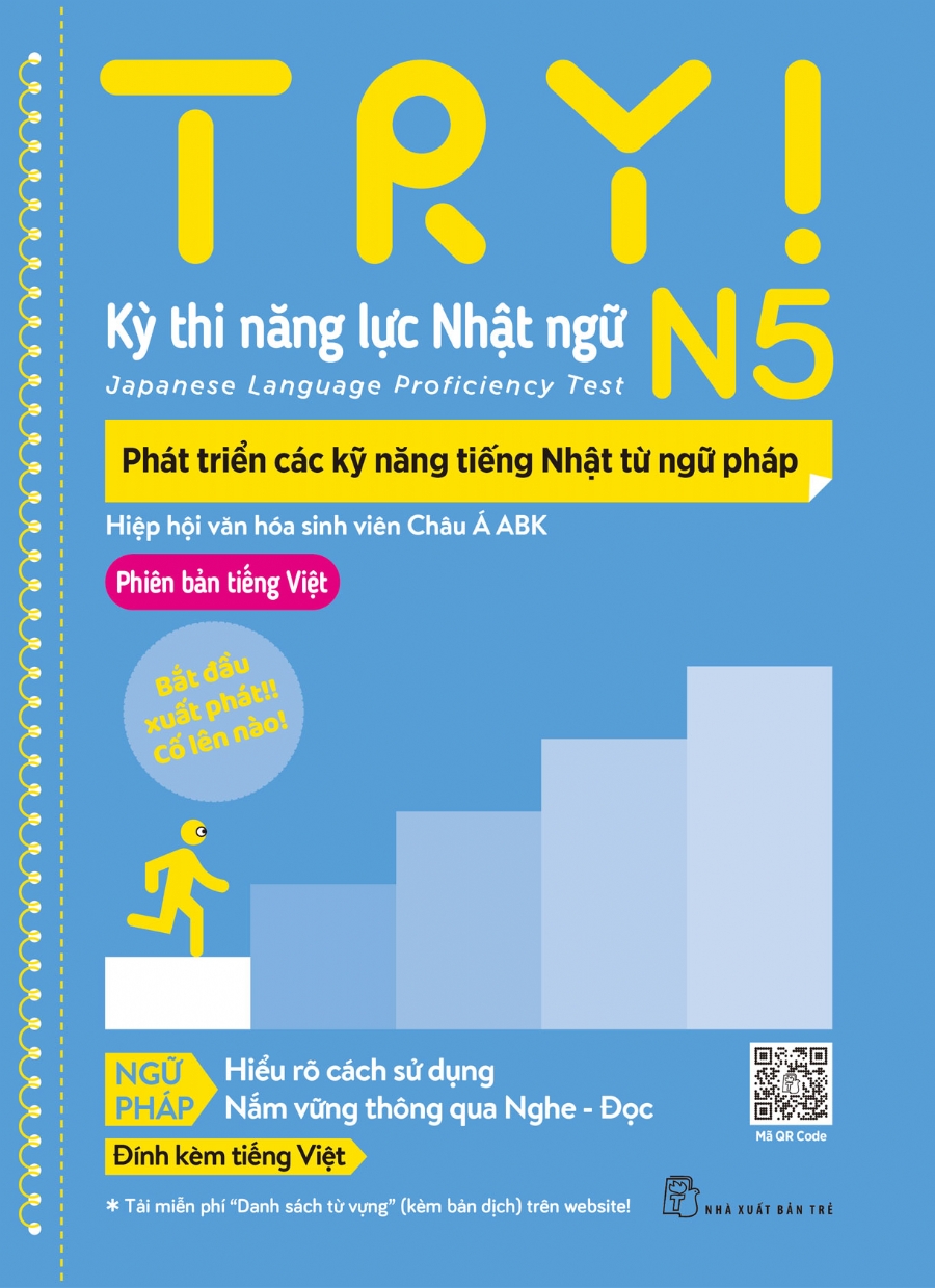 Sách NXB Trẻ - TRY! THI NĂNG LỰC NHẬT NGỮ N5 - PHÁT TRIỂN CÁC KỸ NĂNG TIẾNG NHẬT TỪ NGỮ PHÁP (PHIÊN BẢN TIẾNG VIỆT)