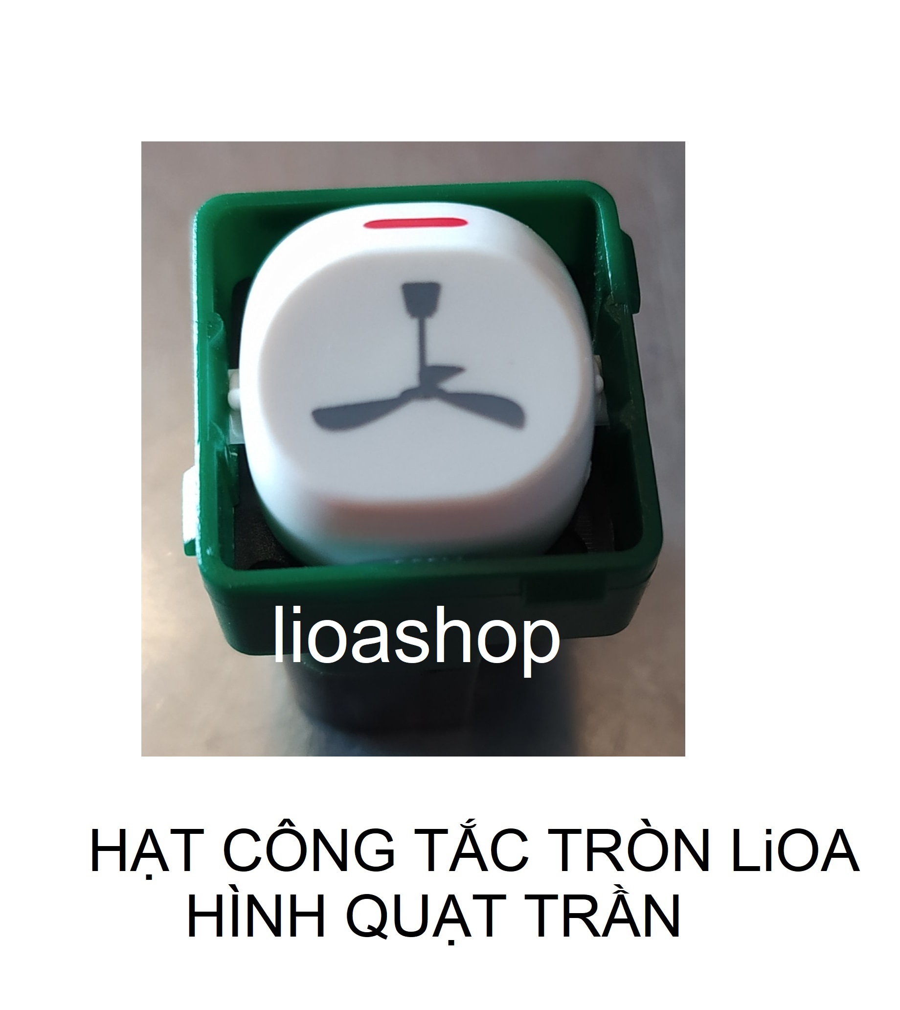 BỘ 2 CÔNG TẮC TRÒN 1 CHIỀU LiOA CÓ HÌNH BIỂU TƯỢNG.