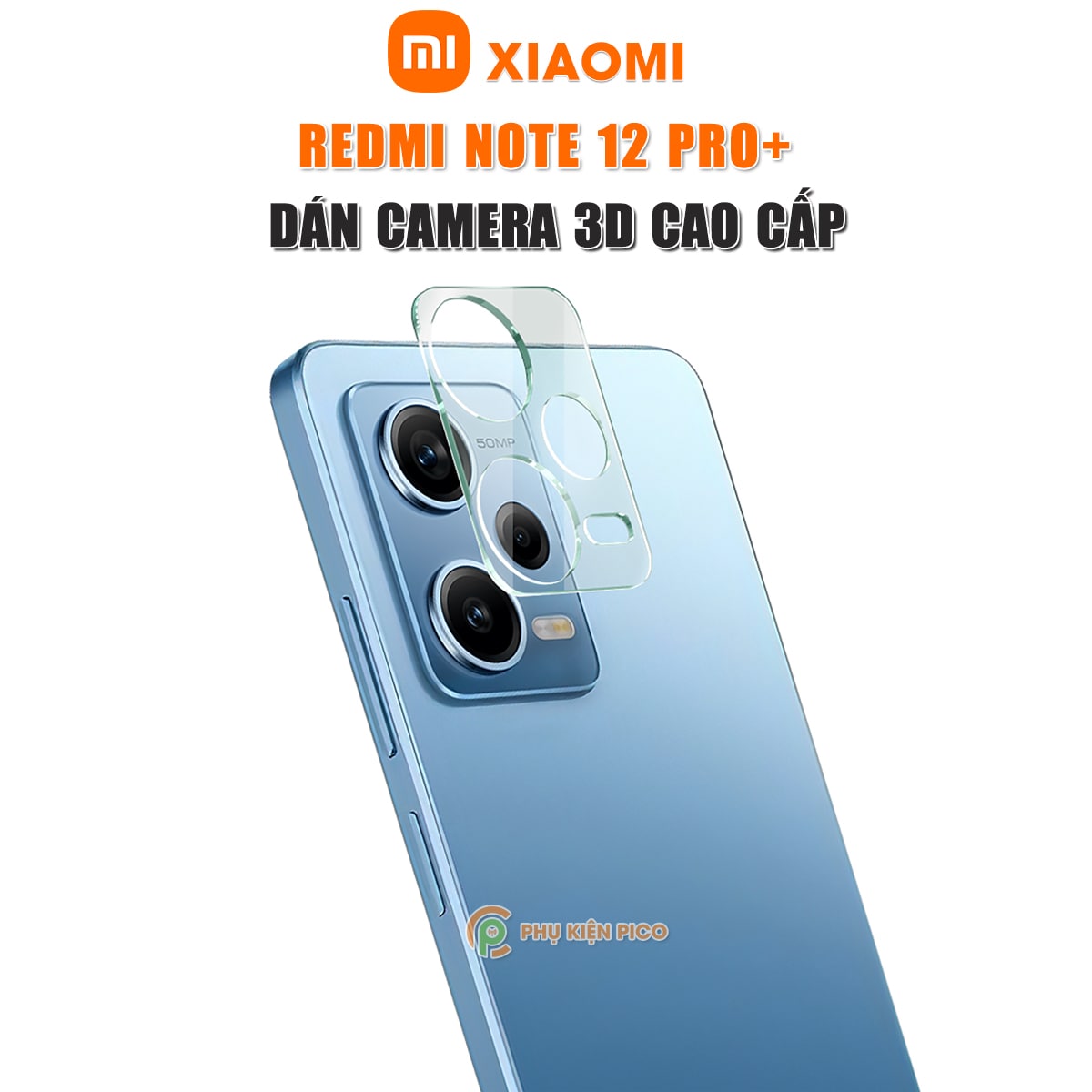 Dán camera Redmi Note 12 Pro Plus thấu kính nổi 3D - Cường lực camera Xiaomi Redmi Note 12 Pro+ độ cứng 9H trong suốt