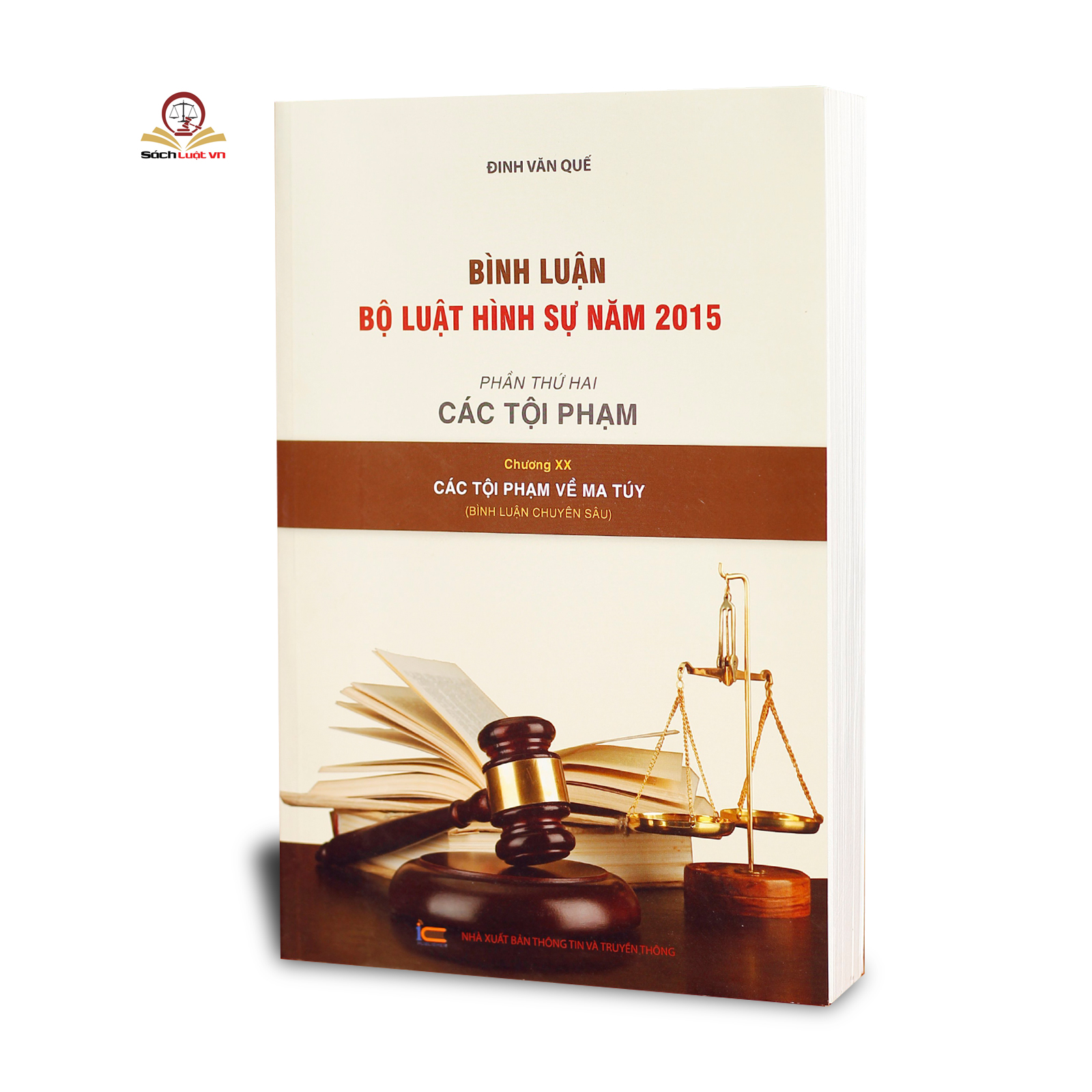 Bình luận Bộ Luật Hình Sự năm 2015 (Bộ 9 cuốn của tác giả Đinh Văn Quế)