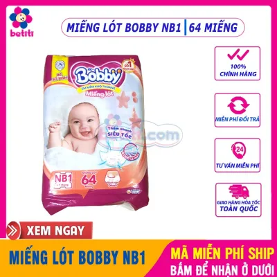 [TIẾT KIỆM HƠN] Miếng Lót Sơ Sinh Bobby Newborn 1 [64 MIẾNG, CHO BÉ DƯỚI 5KG] Thấm Hút Siêu Tốc, An Toàn Với Da Bé - Mieng Lot So Sinh Dùng 1 Lần Cho Trẻ Sơ Sinh , Miếng Lót Chống Thấm Sơ Sinh - Miếng Lót Bobby NB