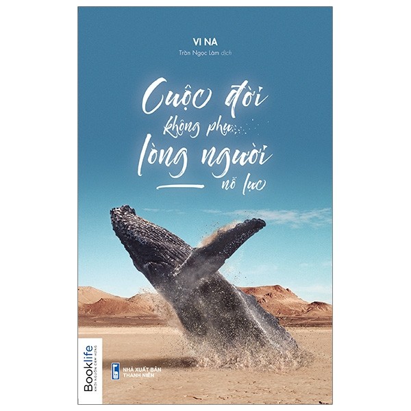 Cuộc đời không phụ thuộc lòng người nỗ lực