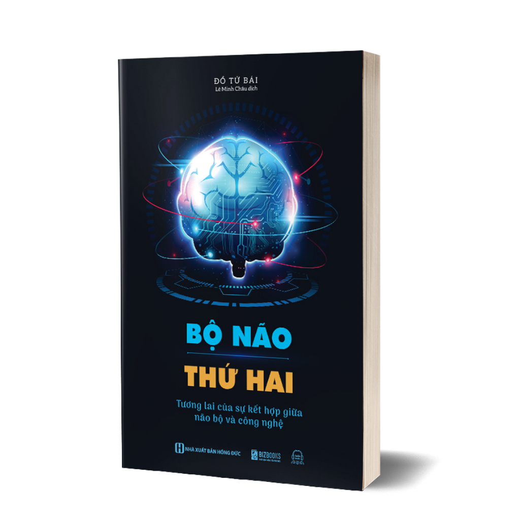 Sách - Bộ não thứ hai - Tương lai của sự kết hợp giữa não bộ và công nghệ